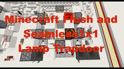 Minecraft Compact Flush and Seamless 1x1 Lamp Trapdoor