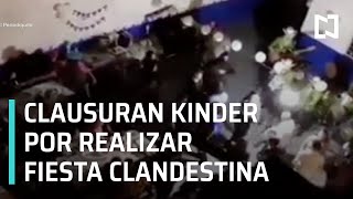 Clausuran kinder en el que se realizó fiesta en Tonalá, Jalisco - Las Noticias