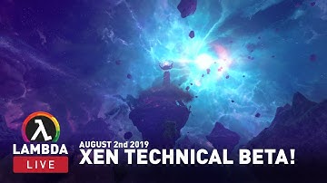 Playing Through The New Xen Beta Update Live! - Lambda Live #1 (Aug 2 2019)