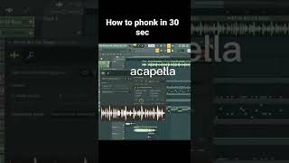 How to phonk in 30 sec