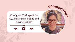How to configure SSM agent on EC2 Instance in Public and Private subnets