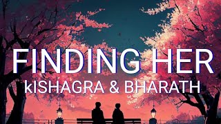 Kushagra, Bharath - Finding Her
