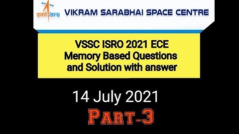 VSSC ISRO TA ECE, Memory based questions and solution Part-3