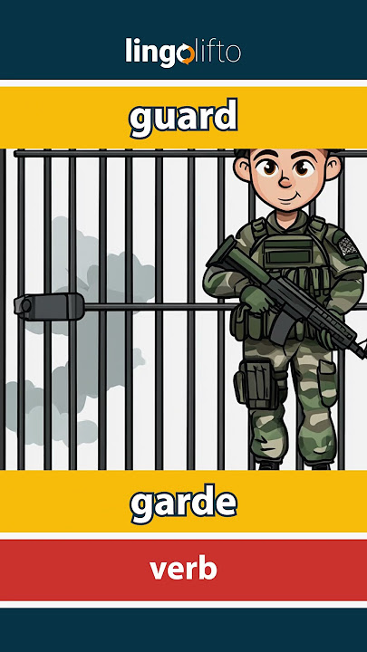 🇬🇧🇫🇷 guard - garde : learn English : apprenons l'anglais : vocabulary builder