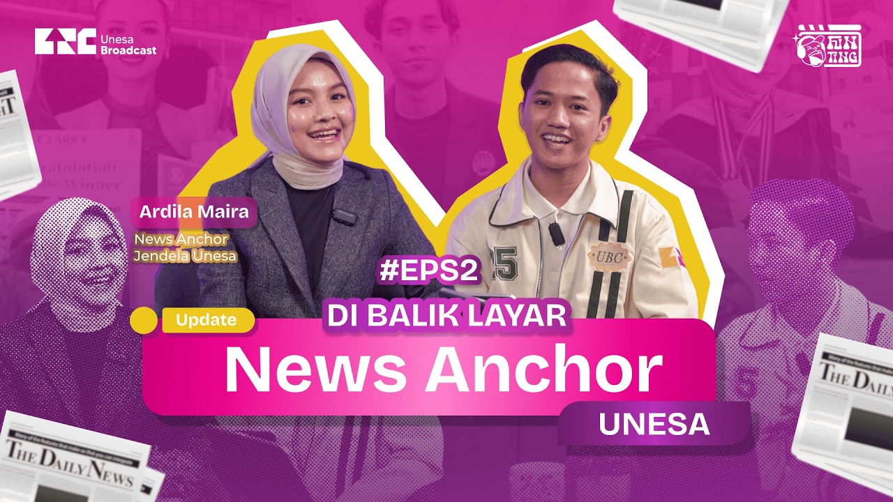 Di Balik Layar News  Anchor Jendela UNESA
