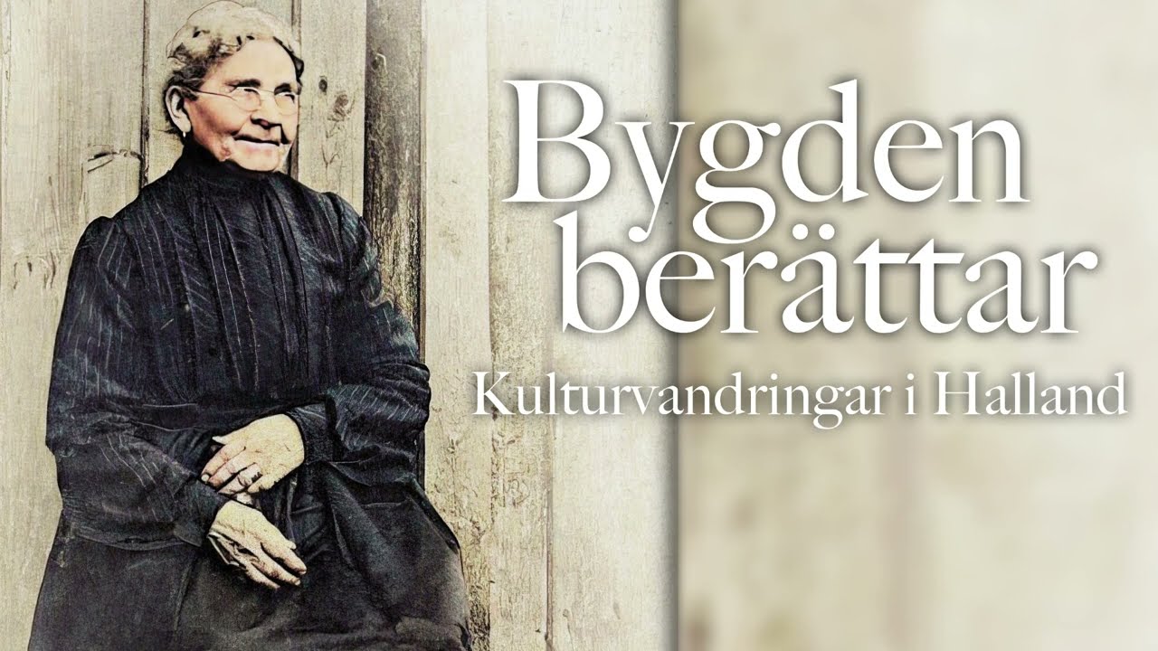 Bygden berättar: Kungsbackagumman - Hanhals hembygdsgille (Kungsbacka)
