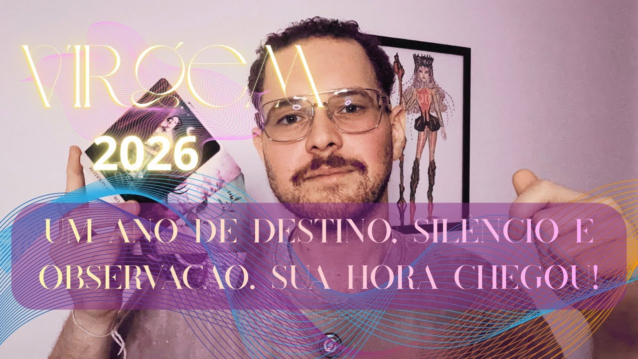 VIRGEM • 2026 • SUA VIDA EM DETALHES NA MESA • VOCÊ NÃO VAI ESQUECER ESSE ANO • O GRANDE MESTRE! 