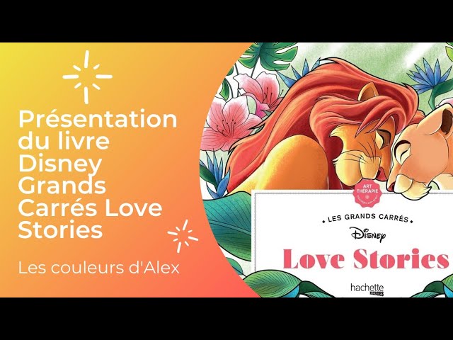 Les grands carrés disney love stories - Librairie Eyrolles