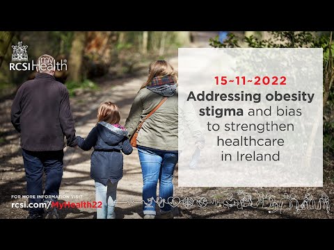 RCSI MyHealth: Addressing Obesity Stigma and Bias to Strengthen Healthcare in Ireland