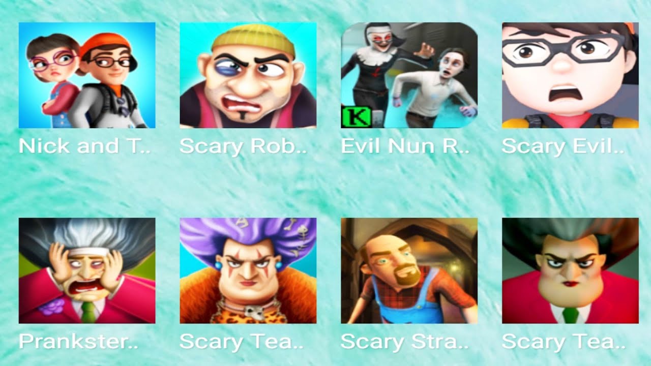 Scary Teacher 3D, Scary Teacher 2, Scary Robber Home Clash, Evil nun