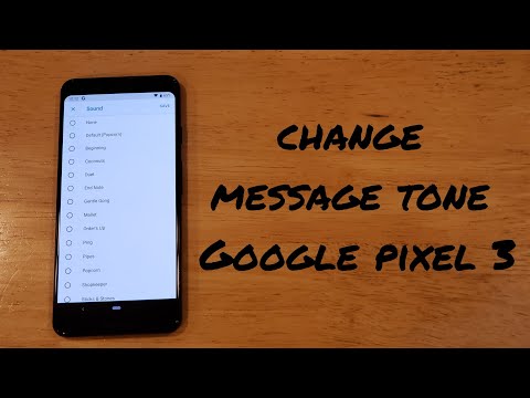 How to change message sound on Google pixel 3