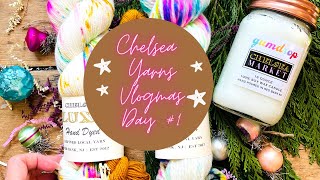 Chelsea Yarns Vlogmas Day 1