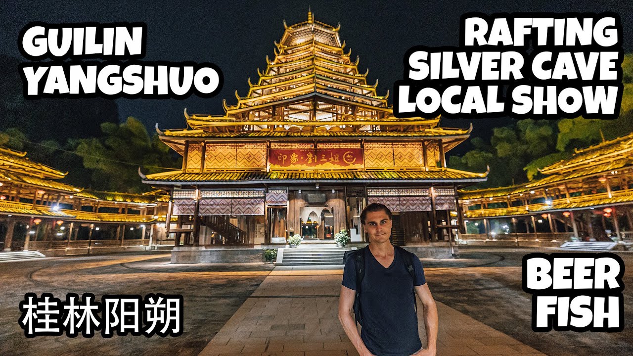 EXPLORING YANGSHUO WITH BEER FISH, BAMBOO RAFTING AND SILVER CAVE