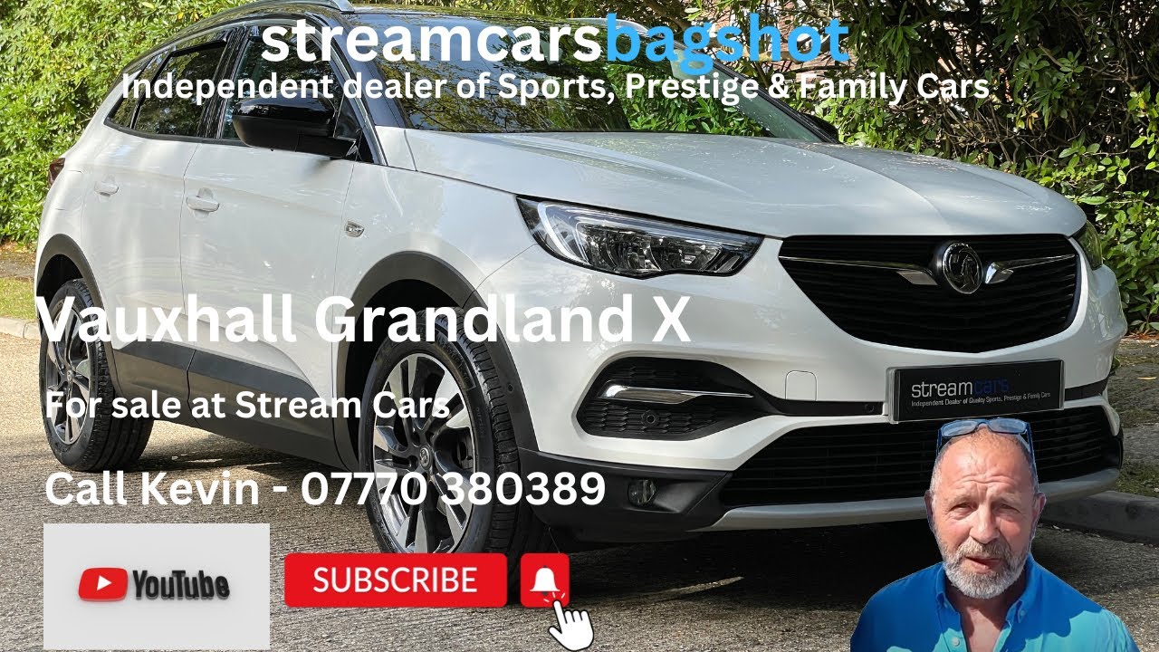 Vauxhall Grandland X for sale at Stream Cars Bagshot YouTube