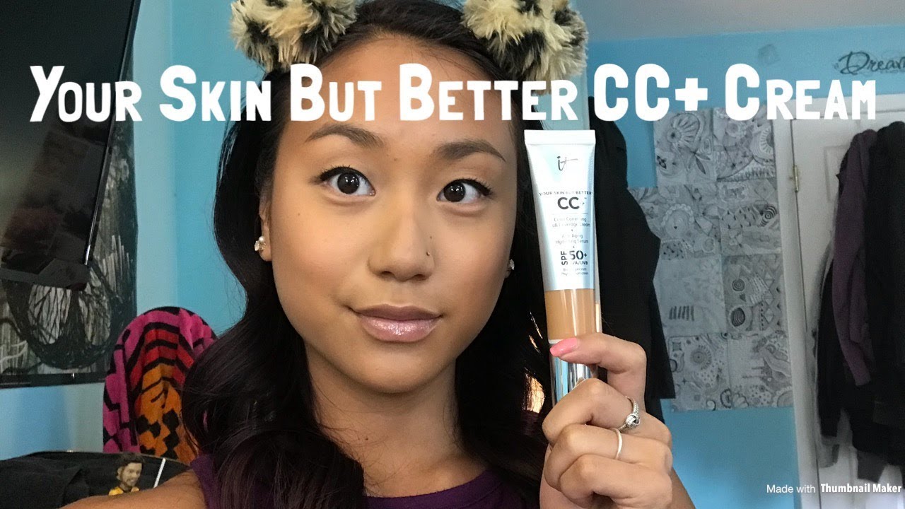IT COSMETICS YOUR SKIN BUT BETTER CC+ CREAM {FIRST IMPRESSION+DEMO}