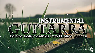 Musica Instrumentales De Oro Del Recuerdo   Instrumental Romántico Piano y Guitarra   Musica La Vida