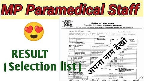 MP PARAMEDICAL STAFF - SELECTION LIST & DOCUMENTS VERIFICATION  CANDIDATE LIST - GMC BHOPAL