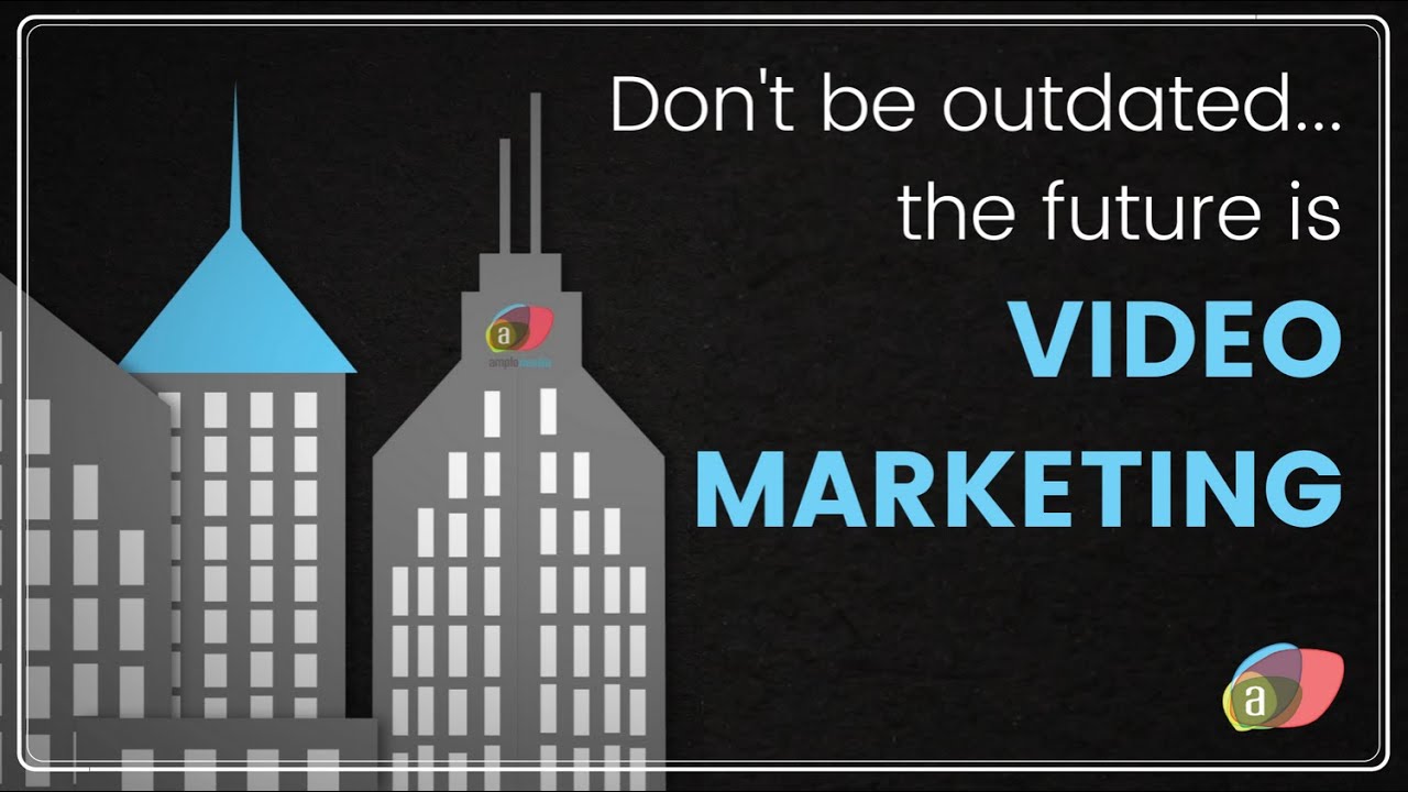 Amplomedia Services Explained | Why Video Marketing?