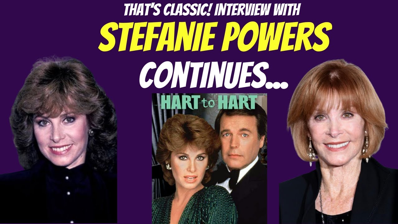 Stefanie Powers Hart To Hart Interview CONTINUES - Enlightening and Fun!