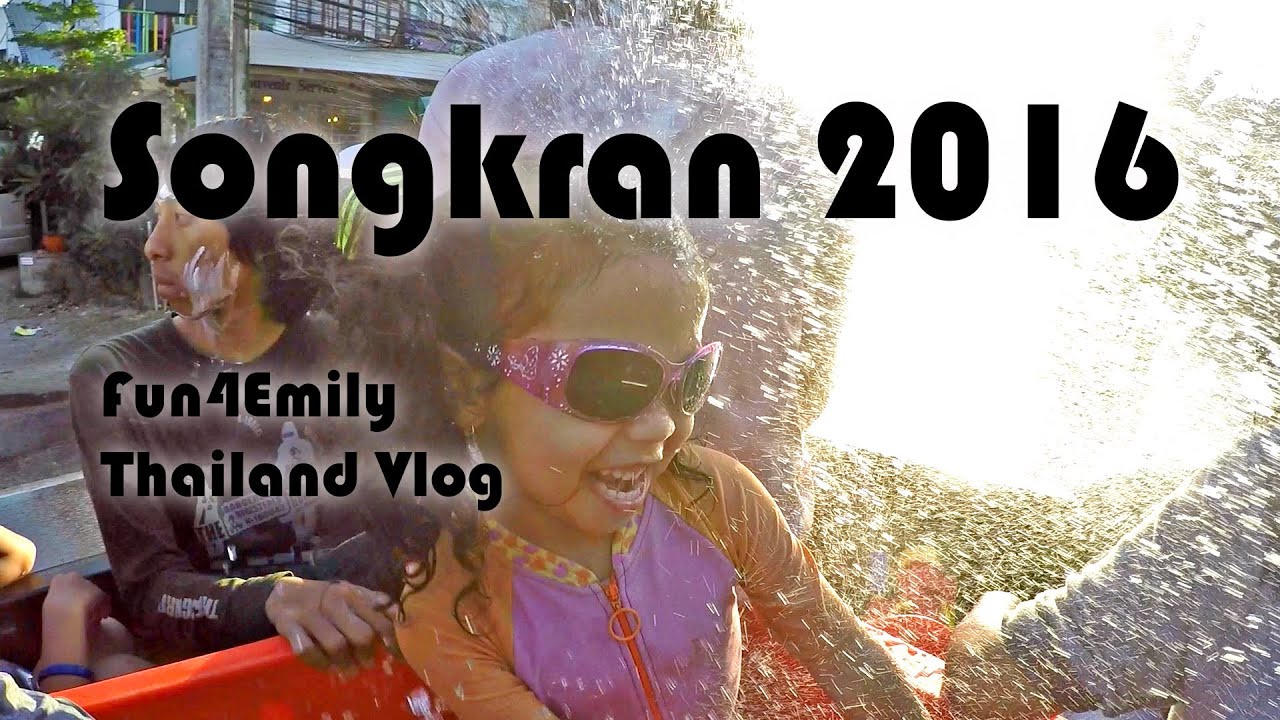 Songkran 2016 - Thailand Vlog - Special 5
