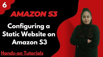 #6 Configuring a static website on Amazon S3 | AWS Hands-On Tutorial #aws  #awstraining
