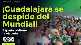 Guadalajara se despide del Mundial con el duelo entre España y Uruguay | Noticias GDL