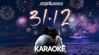 Jorge & Mateus - 31/12 (Os Anjos Cantam) | Karaokê