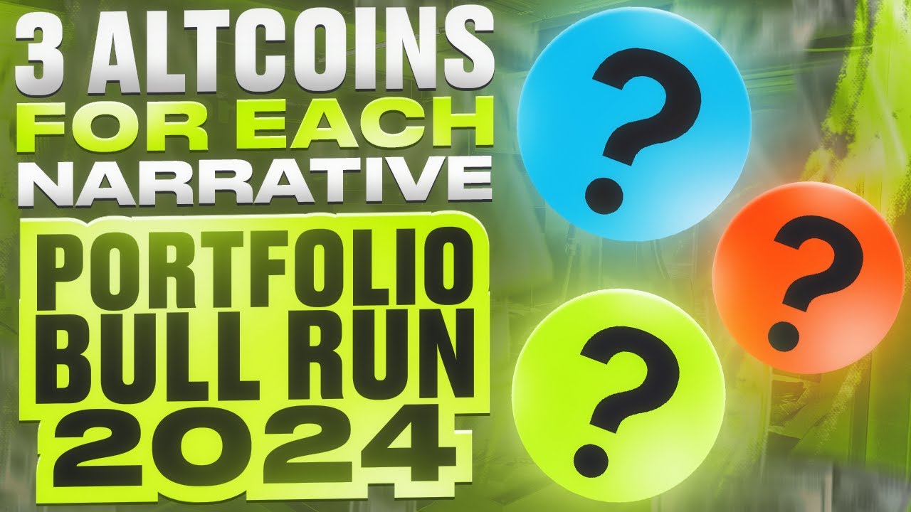 💎 3 Altcoins for Each Narrative 🚀 My Portfolio Bull Run 2024 👀 - YouTube