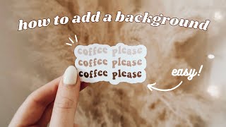 3 WAYS TO ADD A STICKER BACKGROUND | Sticker Background Tutorial with Procreate + Cricut (EASY!) screenshot 2