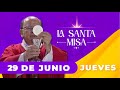 MISA DE HOY, Jueves 29 De Junio De 2023, Padre Hernán Pinilla - Cosmovision