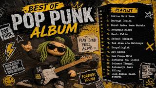 POP PUNK INDONESIA TERBAIK 2026 🎸 Playlist Nongkrong, Galau & Nostalgia #poppunkindonesia