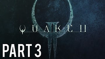 Quake II Gameplay Walkthrough (No Commentary) - Part 3