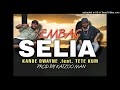 EMBAC SELIA 2025 KANDE DWAYNE Feat TETE KUM Prod By Katzoo Man Enjoy EMBAC SELIA 2025 KANDE DWAYNE Feat TETE KUM Prod By Katzoo Man Enjoy