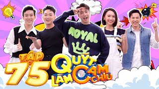 Quýt Làm Cam Chịu|Tập 75: S.T cơ hội '"trừng phạt" khách mời, bất ngờ với độ chơi lớn của 2 đội chơi