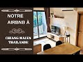 Découverte de notre deuxième appartement Airbnb à Chiang Mai, en Thaïlande