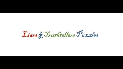 Liars and Truthtellers Puzzles