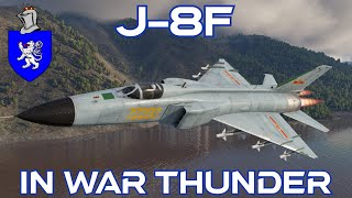 J-8F In War Thunder : A Basic Review