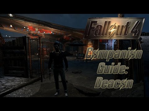 Fallout 4 Companion Guide: Deacon