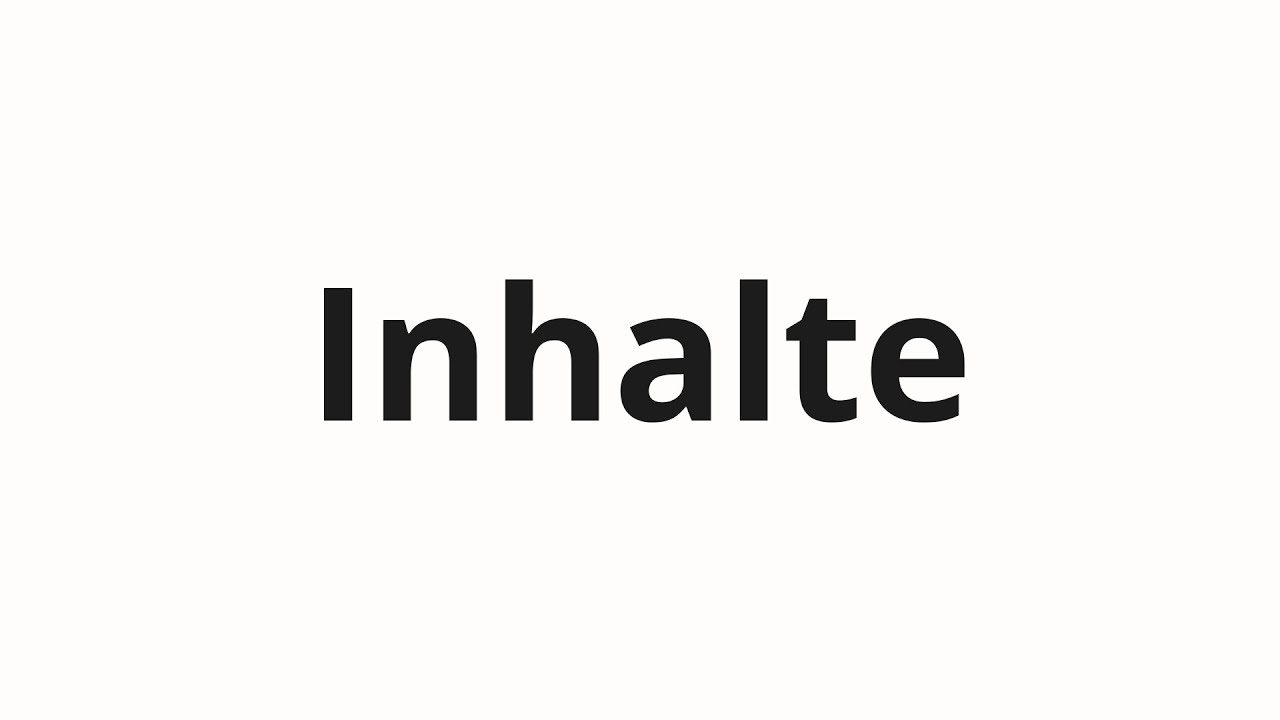 Как произносить Inhalte