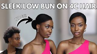 How to get a SLEEK Side Part Low Bun WITHOUT Gel on 4C Natural Hair