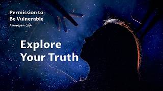 Permission to Be Vulnerable  | Episode 35