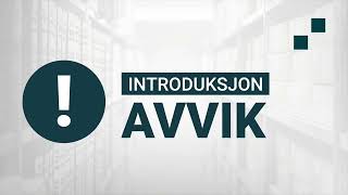 Avvik - Introduksjon