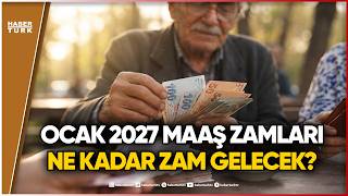 Ocak 2027 Emekli ve Memur Maaş Zammı Ne Kadar Olacak? SGK Uzmanı Habertürk’te Değerlendirdi!