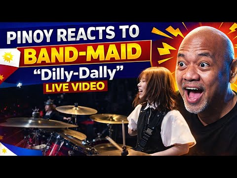 PINOY REACTS TO BAND-MAID / Dilly-Dally (Official Live Video)