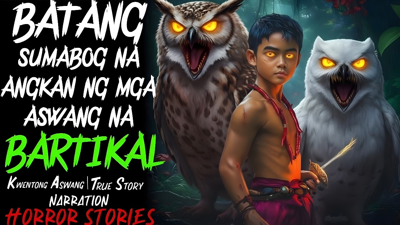 BATANG SUMABOG NA ANGKAN NG MGA ASWANG NA BARTIKAL | Aswang True Story