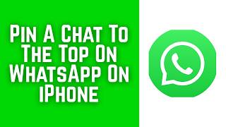 How To Pin A Chat To The Top On WhatsApp On iPhone | Pin WhatsApp Messages 2026