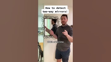 How to detect two-way mirrors 100%