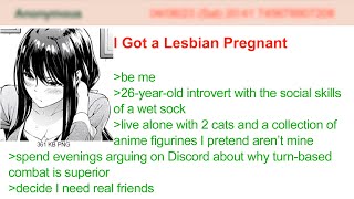 I Got a Lesbian Pregnant | 4Chan Greentext Stories