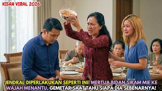 JENDRAL GEGER‼️ Mertua Bidan Siram Mie ke Wajah Menantu, Gemetar Saat Tahu Siapa Dia Sebenarnya!