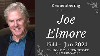Joe Elmore : Dies at 80,  “Beloved ‘Tennessee Crossroads’ Host and Public Television Icon